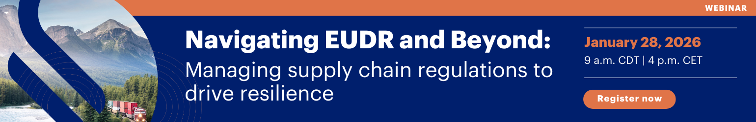 Navigating EUDR and beyond: Managing supply chain regulations to drive resilience